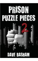 Prison Puzzle Pieces 2: The realities, experiences and insights of a corrections officer doing his time in Historic Stillwater Prison