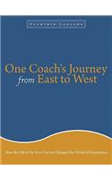 One Coach's Journey from East to West: How The Fall of the Iron Curtain Changed the World of Gymnastics
