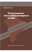 Energy Resources and Economic Development in India