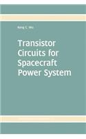 Transistor Circuits for Spacecraft Power System