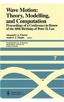 Wave Motion: Theory, Modelling, and Computation