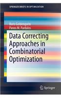 Data Correcting Approaches in Combinatorial Optimization