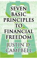 Seven Basic Principles to Financial Freedom: (English)