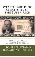 Wealth Building Strategies of the Super Rich