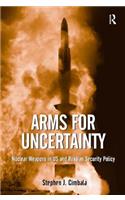 Arms for Uncertainty