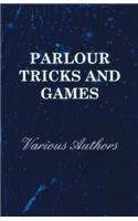 Parlour Tricks and Games