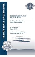 Operational and Tactical Nexus: Small Steps Toward Seamless Effects-Based Operations: Wright Flyer Paper No. 22