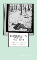 Neo-romantic Poetry Vol. I - Part. I