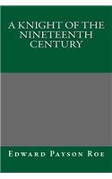 A Knight of the Nineteenth Century