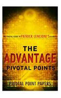 The Advantage Pivotal Points - The Pivotal Guide to Patrick Lencioni's Celebrate