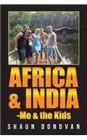 Africa and India-Me & the Kids