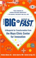 Think Big, Start Small, Move Fast