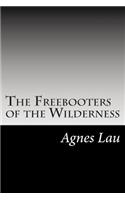Freebooters of the Wilderness