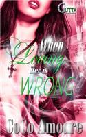 When Loving Her Is Wrong