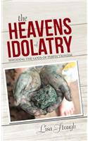 The Heavens of Idolatry: Shedding the Gods of Perfectionism(English)