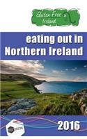 Gluten Free Ireland Eating Out in Northern Ireland 2016 Special Edition