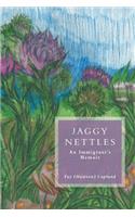 Jaggy Nettles