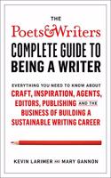 Poets & Writers Complete Guide to Being A Writer