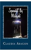 Separated By Midnight: A Collection of Short Stories(English)