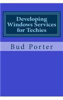 Developing Windows Services for Techies
