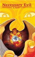 Necessary Evil