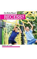 Do Kids Need Recess?