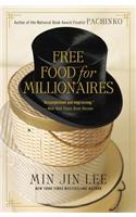 Free Food for Millionaires