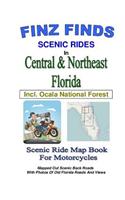 Finz Finds Scenic Rides In Central & Northeast Florida, Incl Ocala Nat. Forest