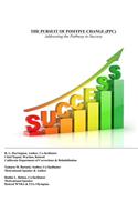 The Pursuit of Positive Change (PPC)