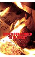 Books Condemned to Be Burnt