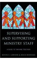 Supervising and Supporting Ministry Staff