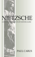 Nietzsche and Other Exponents of Individualism
