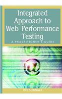 Integrated Approach to Web Performance Testing: A Practitioner's Guide