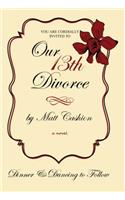 Our Thirteenth Divorce