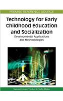 Technology for Early Childhood Education and Socialization: Developmental Applications and Methodologies