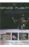 Space Flight: History, Technology, and Operations