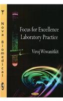 Focus for Excellence Laboratory Practice