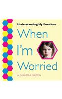 When I'm Worried