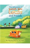 Adventures of Lunchbox Louie & Friends