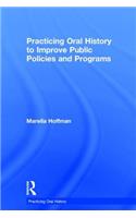 Practicing Oral History to Improve Public Policies and Programs