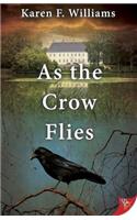 As the Crow Flies