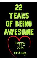 22 Years Of Being Awesome Happy 22th Birthday