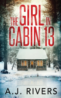 Girl in Cabin 13