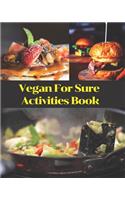 Vegan For Sure Activities Book