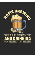Home Brewing Notebook - Brewer Journal Planner: Beer Making Craft Beer Lover Organizer For Men Women Blank