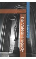 The Valets Tragedy