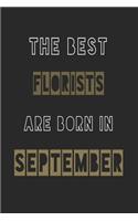 The Best florists are born in September journal