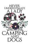 Never Underestimate A Lady Who Loves Camping And Dogs