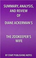 Summary, Analysis, and Review of Diane Ackerman's The Zookeeper's Wife