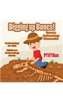 Digging Up Bones! Famous Archaeology Discoveries - Archaeology for kids - Children's Archaeology Books
